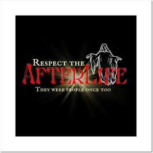 Respect the AfterLife Posters and Art